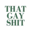 That Gay Shit - Home